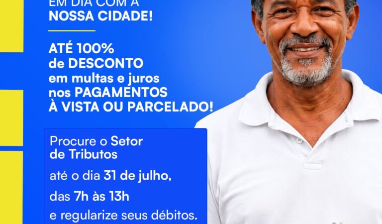 Várzea Nova: Prefeitura lança REFIS 2026 com descontos em juros e multas para regularização de débitos