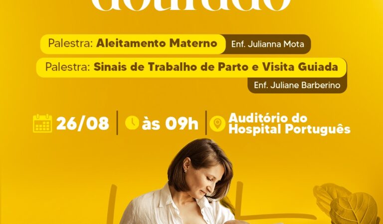 Palestras Agosto Dourado: Miguel Calmon sediará palestras sobre Aleitamento Materno e Sinais de Trabalho de Parto e Visita Guiada nesta quarta-feira (26)
